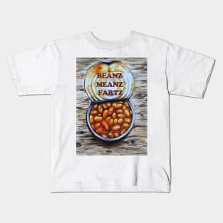 Can of Beans - Beanz, Meanz, Fartz Kids T-Shirt